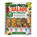 High-Protein Salads for Meal Prep: 60 Healthy Salad Recipes with Chicken, Seafood, Eggs & Fresh Ingredients for Easy Meal Planning, Balanced Nutrition and Everyday Healthy Eating(Spiral Bound)