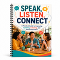 Speak, Listen, Connect